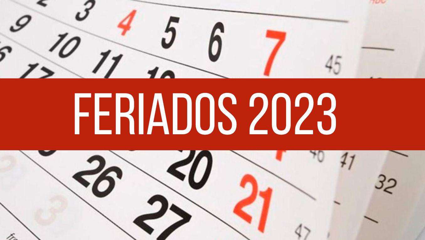 Feriados 2023 Calendario Completo Y Cuándo Es El Próximo Fin De Semana Largo 5830